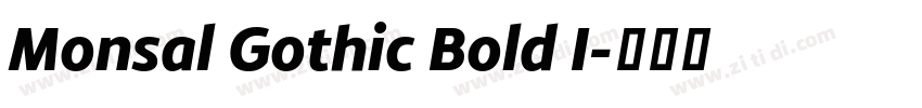 Monsal Gothic Bold I字体转换